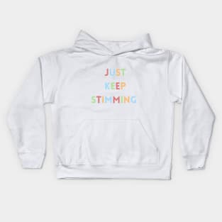 Just keep stimming Kids Hoodie